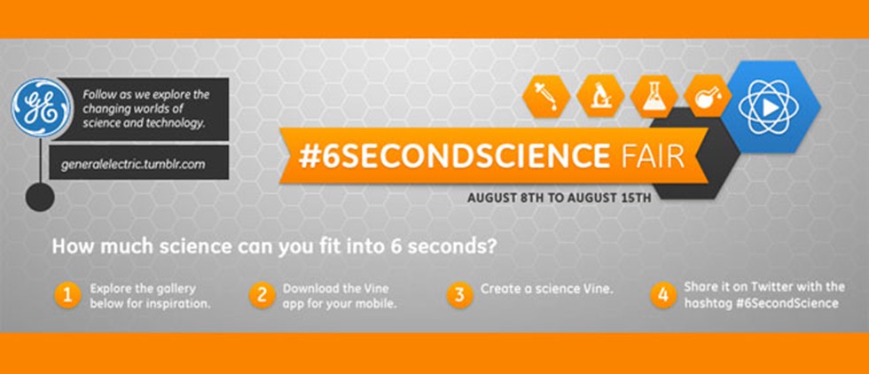 GE Wins with #6SecondScience Fair Vine Campaign