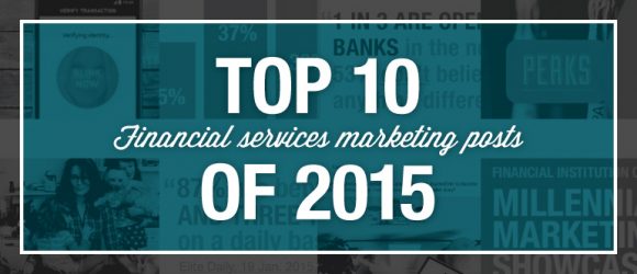 10 Posts From 2015 That Will Inform Your 2016 Financial Services Marketing Strategy