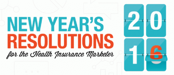 Here’s to a Happy 2016: New Year’s Resolutions for the Health Insurance Marketer