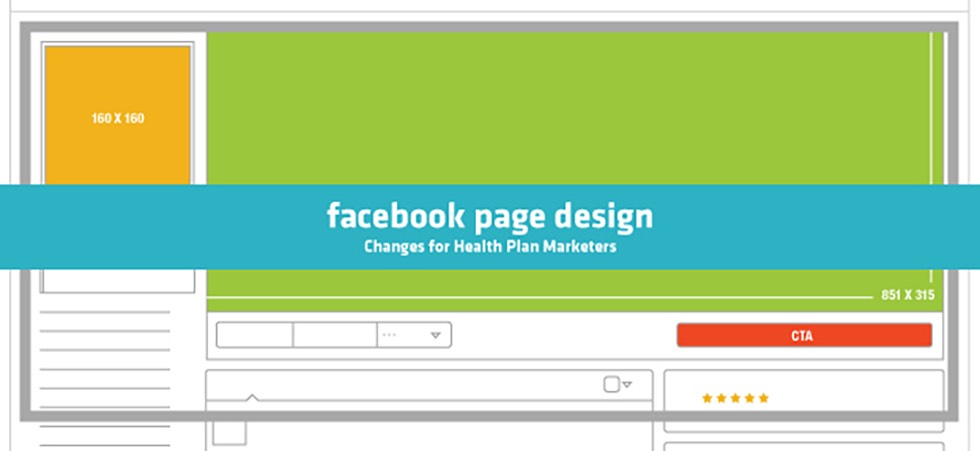 Facebook Page Design Changes for Health Plan Marketers