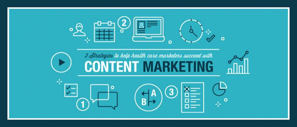 3 Strategies to Help Healthcare Marketers Succeed with Content Marketing