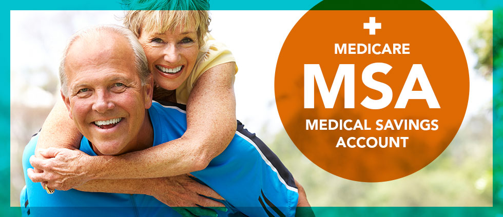 Medicare Medical Savings Account (MSA)