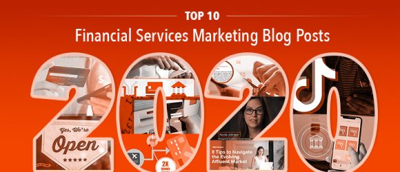Top 10 Financial Services Marketing Blog Posts of 2020