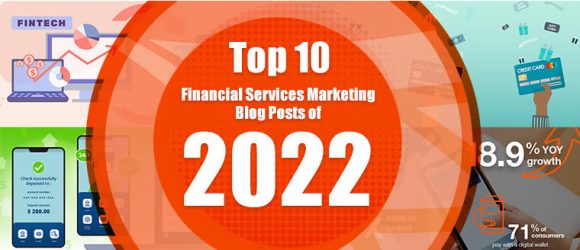 Top Financial Services Marketing Posts Focus on Fintech, Acquisition and Digital