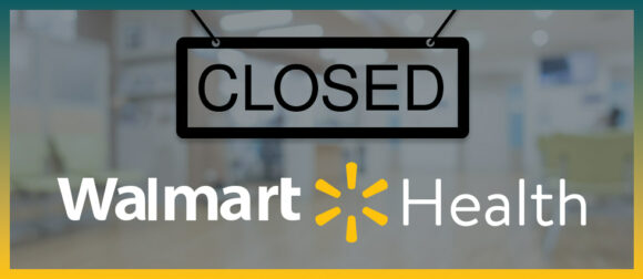 Our Perspective on Retail Clinics: The Closures of Walmart Health and VillageMD