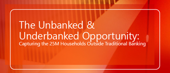 Reaching the Unbanked and Underbanked: What Financial Marketers Need to Know