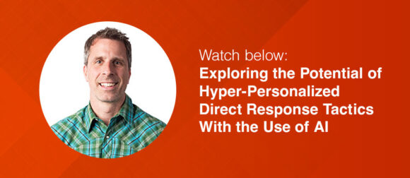 Media Logic Explores the Potential of Hyper-Personalized Direct Response Tactics with the Use of AI